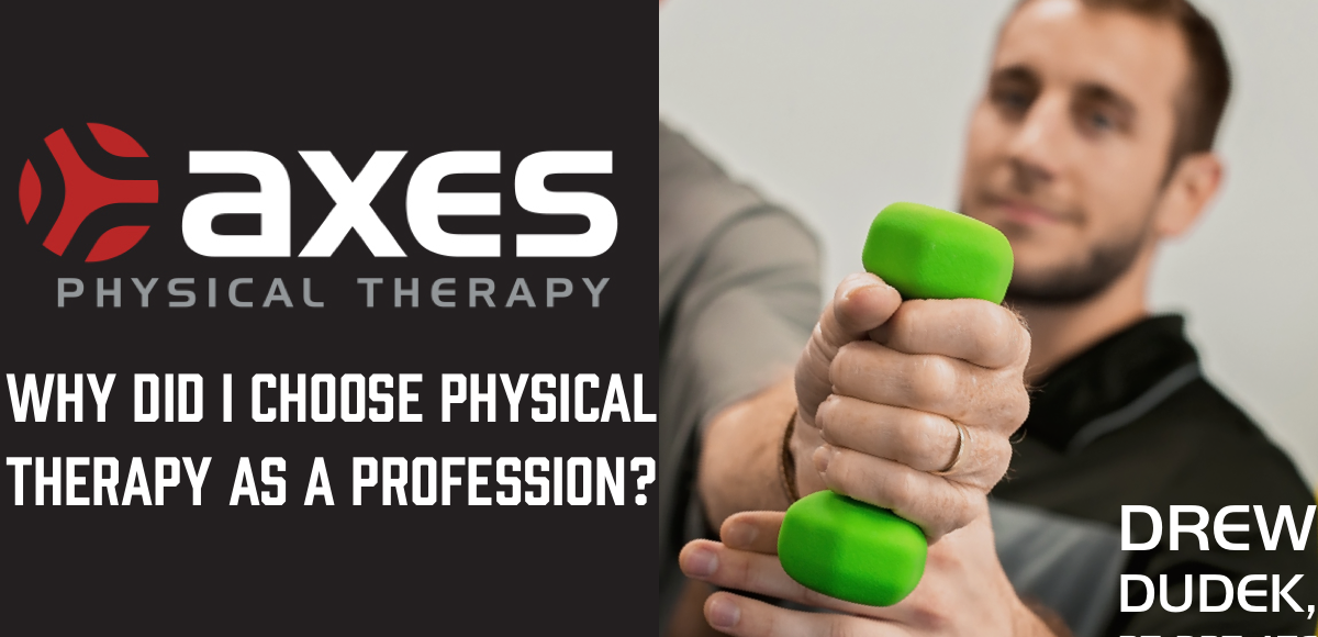 Why Did I Choose Physical Therapy as a Profession?
