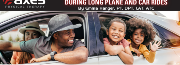 Smiling family leaning out of their car windows during a road trip, promoting Axes Physical Therapy's blog on staying pain-free during long plane and car rides. Text overlay reads “Travel Smarter: Stay Pain Free During Long Plane and Car Rides – By Emma Hanger, PT, DPT, LAT, ATC.”