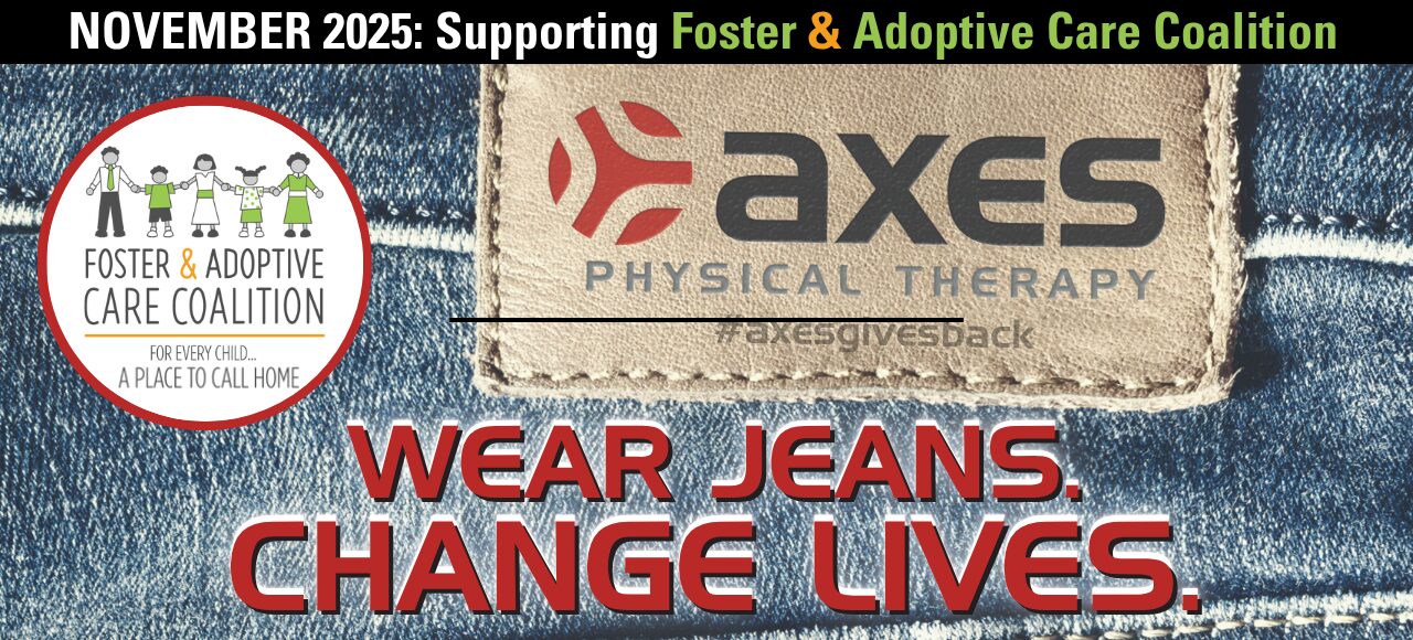 Axes Physical Therapy and Foster & Adoptive Care Coalition logos on denim background with the message “Wear Jeans. Change Lives.” promoting December 2025 St. Louis charity support.