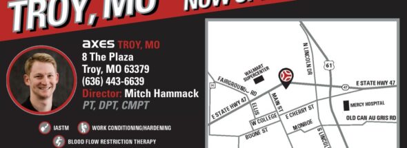 Graphic announcing Axes Physical Therapy is now open in Troy, Missouri, located at 8 The Plaza across from Walmart near Mercy Hospital, featuring Clinic Director Mitch Hammack, PT, DPT, CMPT, services offered, and a map of the clinic location.