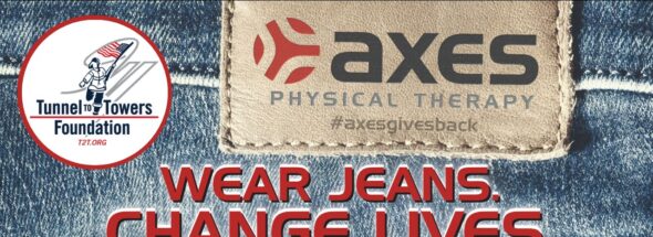 Axes Physical Therapy June 2026 Axes Gives Back campaign supporting the Tunnel to Towers Foundation with Wear Jeans Change Lives message