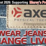 Axes Physical Therapy August 2026 Axes Gives Back campaign supporting Marcy's Project with Wear Jeans Change Lives message